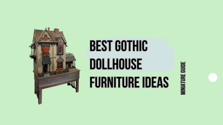 Gothic Dollhouse Furniture Ideas: 10+ Unique and Creative Pieces